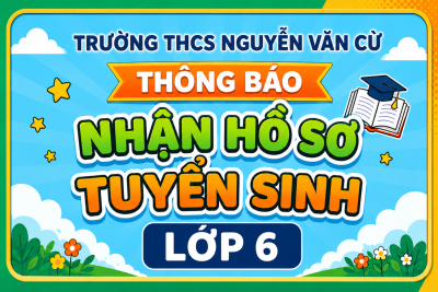 Thông báo về việc tiếp nhận hồ sơ trúng tuyển lớp 6 năm học 2026 - 2027