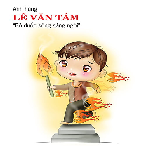Theo bước chân những người anh hùng - Bó đuốc sống sáng ngời Lê Văn Tám