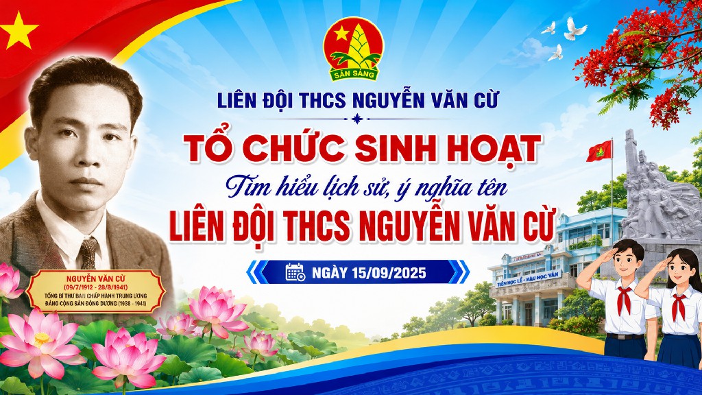 Tìm hiểu về tên trường THCS Nguyễn Văn Cừ - Chiếu Video về đồng chí Nguyễn Văn Cừ trong tiết sinh hoạt lớp năm học 2025 - 2026